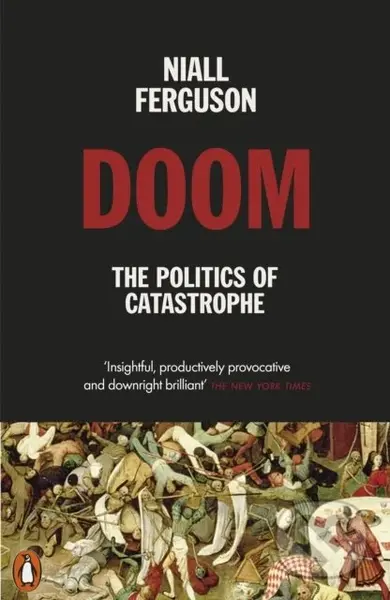 Doom (The Politics of Catastrophe) - Niall Ferguson - kniha z kategorie Byznys a management