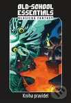 Old-School Essentials klasická fantasy (Kniha pravidel) - Gavin Norman, Mustafa Bekir