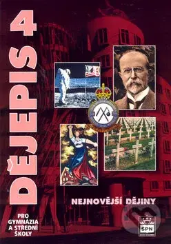 Dějepis 4 pro gymnázia a střední školy (Nejnovější dějiny) - kniha z kategorie Gymnázia
