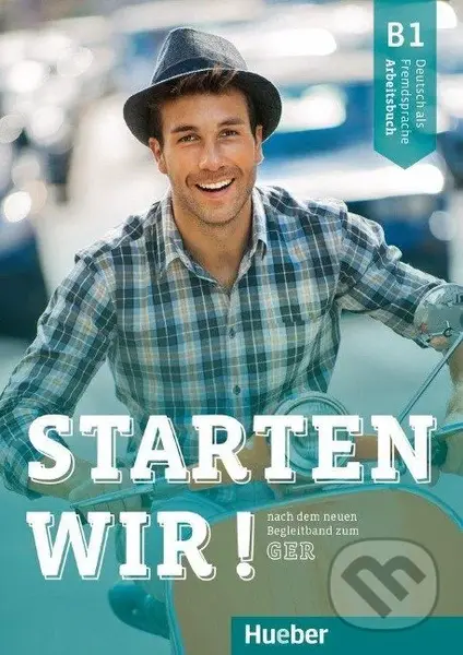 Starten wir! B1. Arbeitsbuch - Rolf Brüseke