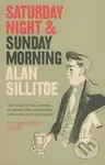 Saturday Night and Sunday Morning - Alan Sillitoe - kniha z kategorie Beletrie