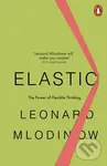 Elastic (The Power of Flexible Thinking) - Leonard Mlodinow - kniha z kategorie Psychologie