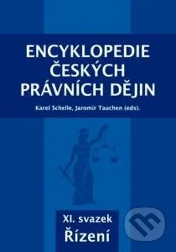 Encyklopedie českých právních dějin XI. (Řízení) - Karel Schelle - kniha z kategorie Historie