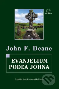 Evanjelium podľa Johna - John F. Deane - kniha z kategorie Poezie