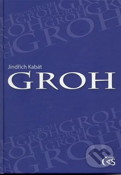 Groh - Jindřich Kabát - kniha z kategorie Společenská beletrie