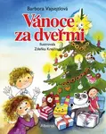 Vánoce za dveřmi - Barbora Vajsejtlová, Zdeňka Krejčová (Ilustrátor) - kniha z kategorie Beletrie pro děti