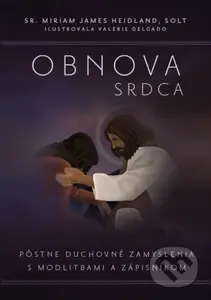 Obnova srdca (Pôstne duchovné zamyslenia s modlitbami a zápisníkom) - kniha z kategorie Křesťanství