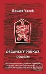 Občanský průkaz, prosím - Eduard Vacek - kniha z kategorie Společenská beletrie