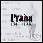Praha 1848-1918 - Bohuslav Rejzl, Tomáš Dvořák - kniha z kategorie Historie