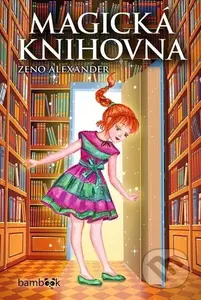 Magická knihovna - Alexander Zeno - kniha z kategorie Pro děti
