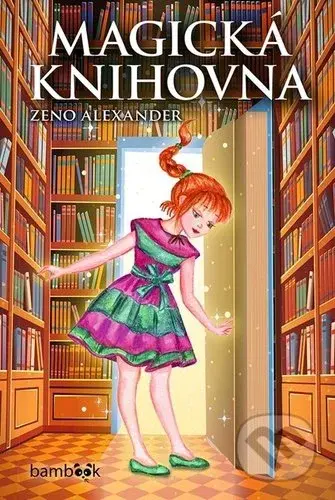 Magická knihovna - Alexander Zeno - kniha z kategorie Pro děti