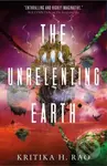 The Unrelenting Earth - Kritika H. Rao - kniha z kategorie Sci-fi