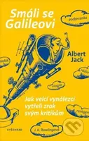 Smáli se Galileovi (Jak velcí vynálezci vytřeli zrak svým kritikům) - kniha z kategorie Odborné a naučné