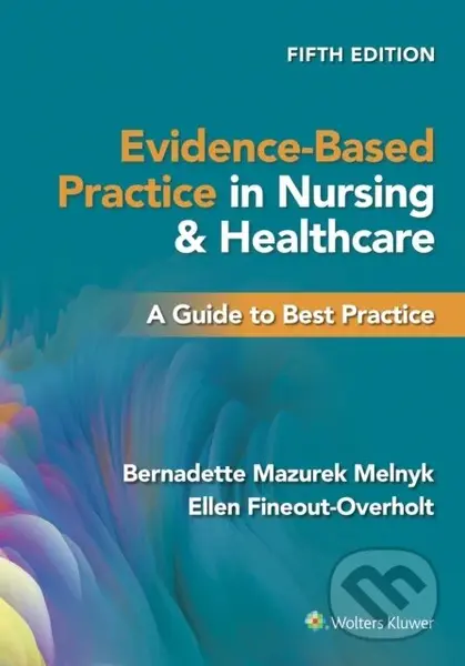 Evidence-Based Practice in Nursing & Healthcare (A Guide to Best Practice) - kniha z kategorie Ošetřovatelství
