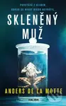 Skleněný muž - Anders de la Motte