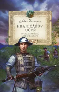 Hraničářův učeň - Kniha osmnáctá - Léčka u Sorata - John Flanagan, Zdena Tenklová
