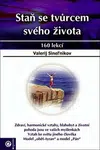Staň se tvůrcem svého života - Valerij Sineľnikov