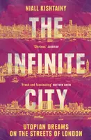 The Infinite City - Niall Kishtainy