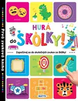 Prvá zvuková kniha: Hurá do škôlky!