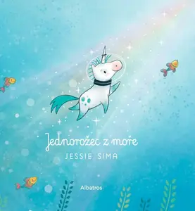 Jednorožec z moře - Jessie Sima