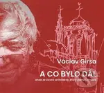 A co bylo dál (aneb ze života architekta, který neměl ambice) - kniha z kategorie Městská architektura