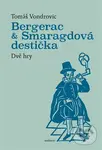 Bergerac a Smaragdová destička - Tomáš Vondrovic