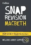 Macbeth: AQA GCSE 9-1 English Literature Text Guide: Ideal for home learning, 2023 and 2024 exams (Collins GCSE Grade 9-1 SNAP Revision)