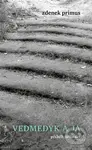 Vedmedyk a já - Zdeněk Primus - kniha z kategorie Společenská beletrie