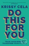 Do This for You (Train Your Mind To Transform Your Fitness) - kniha z kategorie Zdraví a životní styl