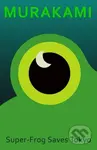 Super-Frog Saves Tokyo - Haruki Murakami