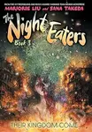 The Night Eaters: Their Kingdom Come: 3 - Marjorie Liu - kniha z kategorie Horory
