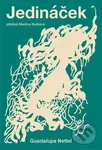 Jedináček - Guadalupe Nettel, Jakub Klimeš (ilustrátor) - kniha z kategorie Společenská beletrie