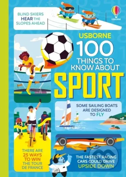 100 Things to Know About Sport - Alice James, Jerome Martin, Micaela Tapsell, Tom Mumbray, Federico Mariani (ilustrátor), Parko Polo (ilustrátor),…