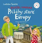 Dědečku, vyprávěj: Příběhy staré Evropy - Sylva Francová (ilustrátor), Ladislav Špaček
