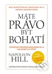 Máte právo být bohatí - Napoleon Hill - kniha z kategorie Odborné a naučné