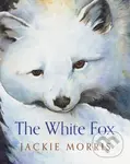 The White Fox - Jackie Morris