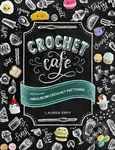Crochet Cafe - Lauren Espy
