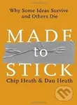 Made to Stick - Dan Heath, Chip Heath