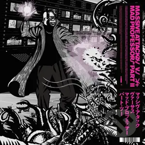 Massive attack vs Mad professor: Mezzanine part II / MEZZANINE REMIX TAPES '98 LP