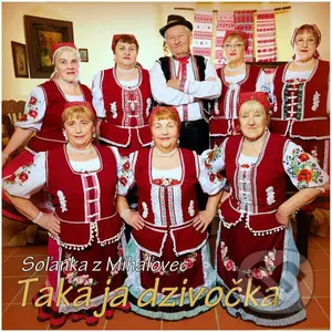 Soľanka z Mihaľovec: Taka ja dzivočka