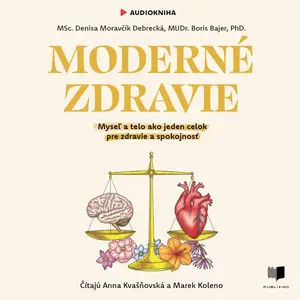 Moderné zdravie - Boris Bajer, Denisa Moravčík Debrecká - audiokniha