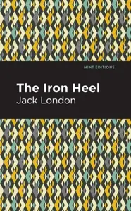 The Iron Heel - Jack London