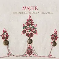 Martin Hrbáč, Musica Folklorica – Majstr CD