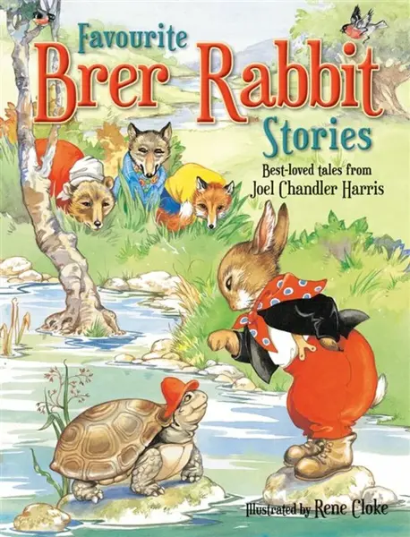 Favourite Brer Rabbit Stories - Joel Chandler Harris