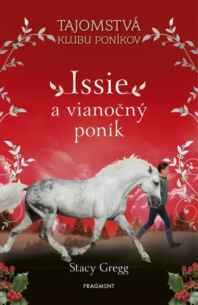 Issie a vianočný poník - Stacey Gregg