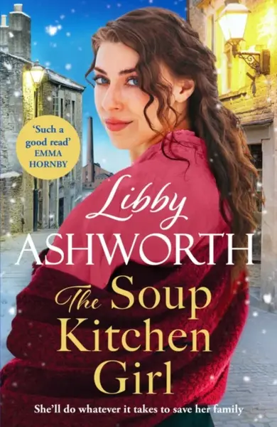 The Soup Kitchen Girl - Libby Ashworth