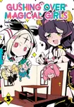 Gushing over Magical Girls: Volume 5 (Manga) - Akihiro Ononaka