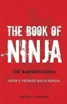 The Book Of Ninja - Antony Cummins