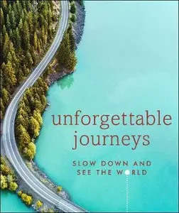 Unforgettable Journeys - DK Travel