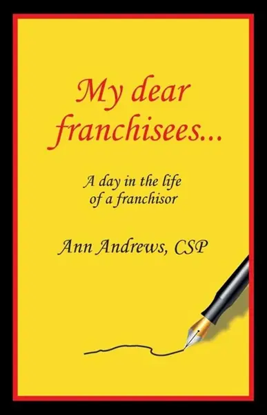 My Dear Franchisees - Ann Andrews